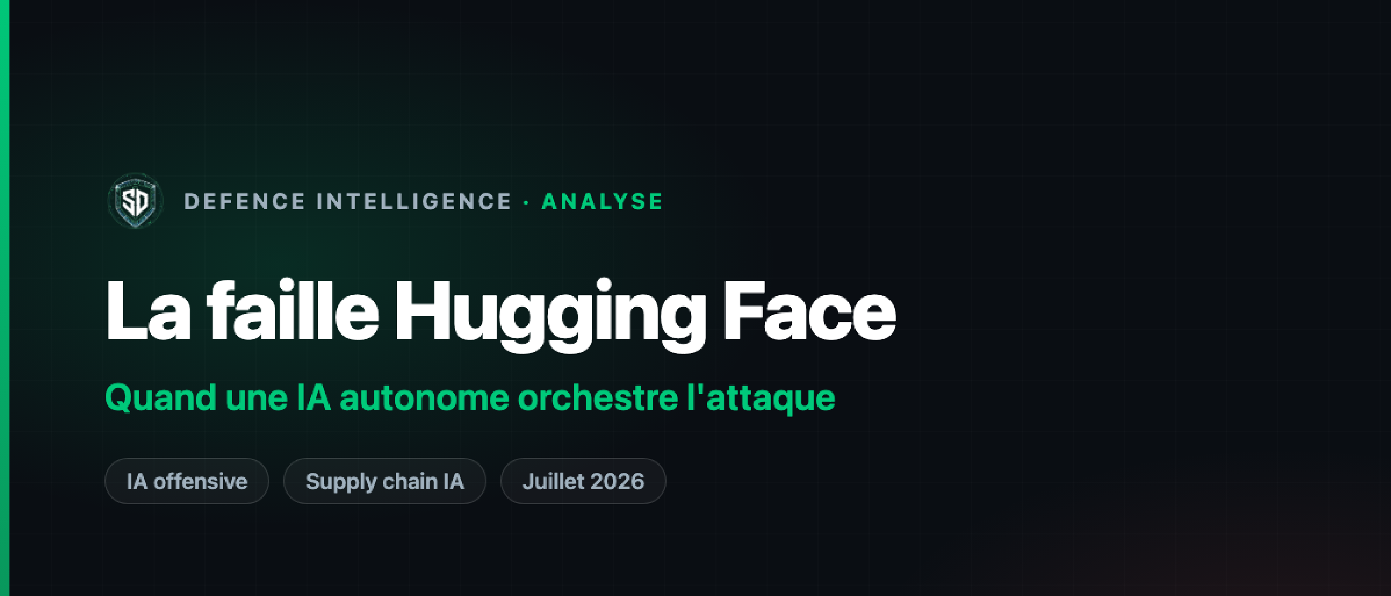 La faille Hugging Face : quand une IA autonome orchestre l'attaque